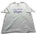 Vintage I'm With The Virgin Novelty T-Shirt White